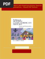 Download Complete Problems in Modern Latin American History: Sources and Interpretations, – Ebook PDF Version PDF for All Chapters