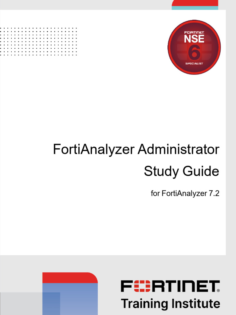 Fortinet Fortianalyzer Administrator Study Guide For Fortianalyzer 72 ...