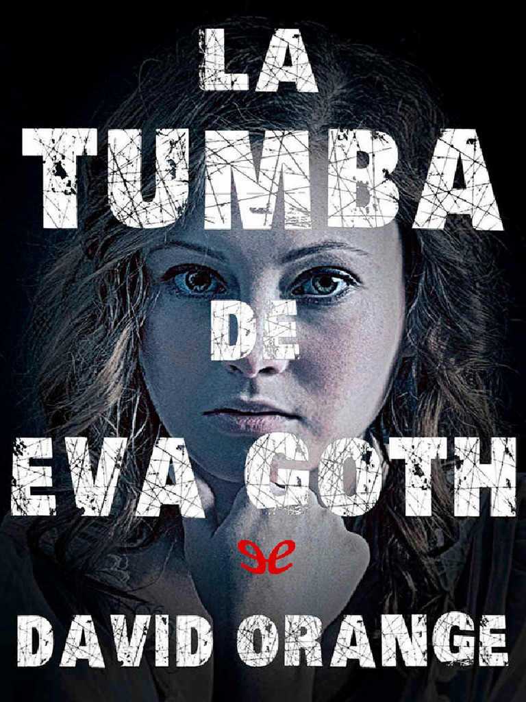 La Tumba de Eva Goth David Orange | PDF | Cementerio | Víspera