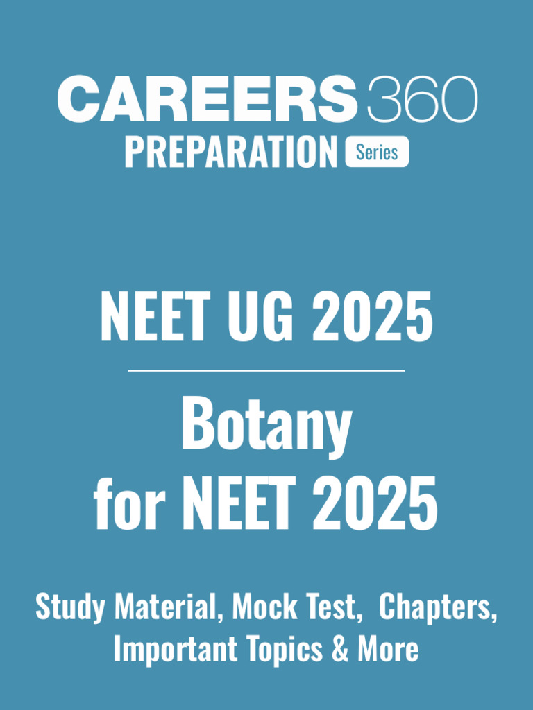 NEET 2025 Botany Study Guide & Resources | PDF | Botany | Plants