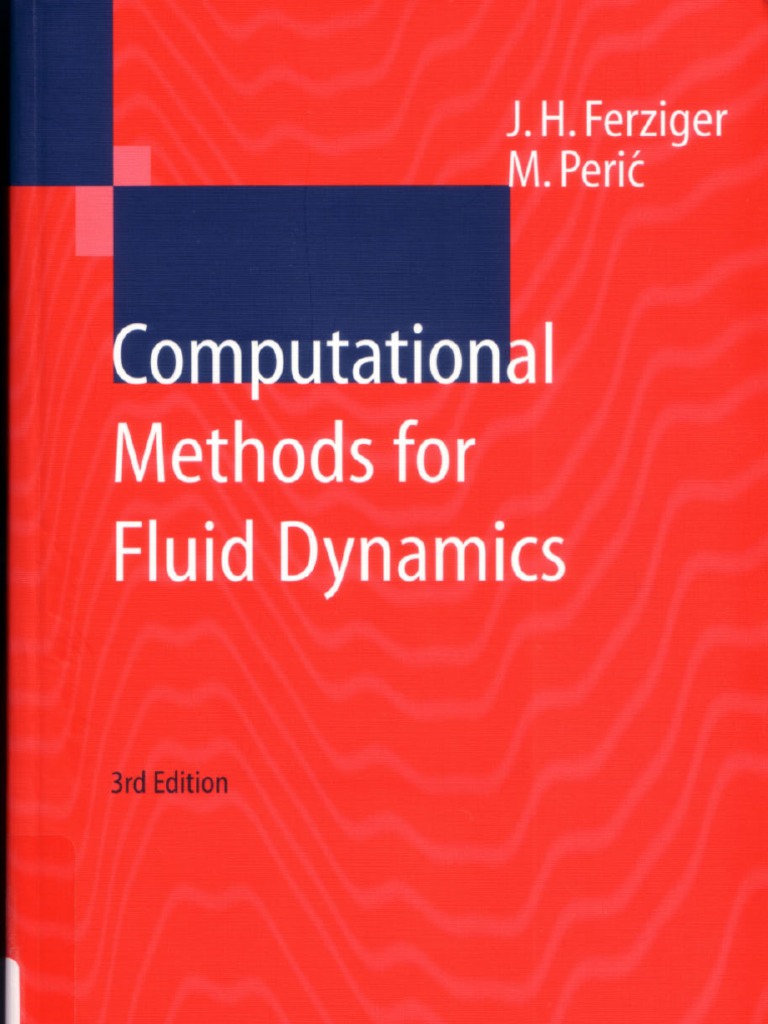 Book-Computational Methods For Fluid Dynamics by Joel H. Ferziger 