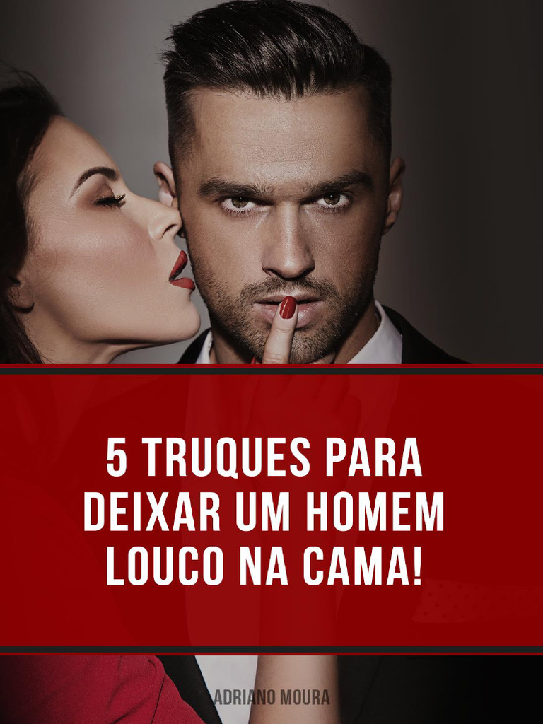5 Truques para Deixar um Homem Louco | PDF | Homem | Beijo