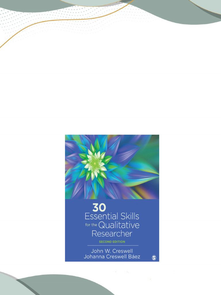 30 essential skills for the qualitative researcher 2nd edition john w