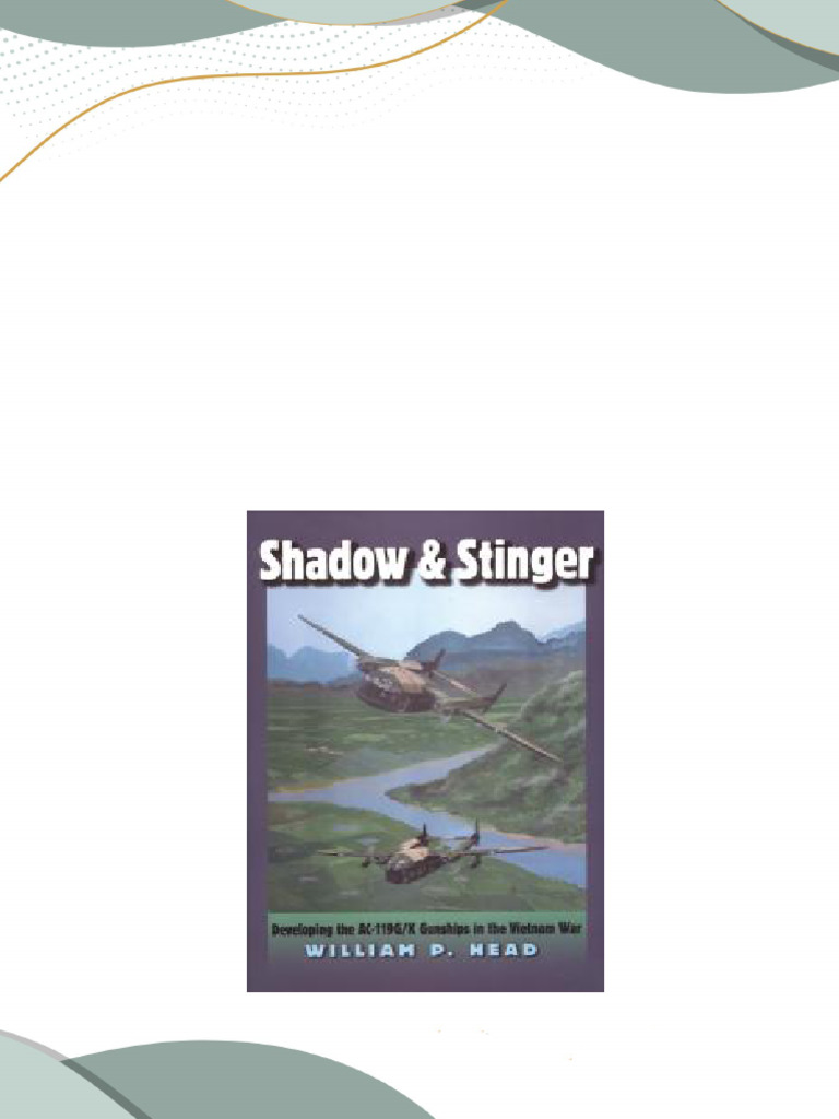 [FREE PDF sample] Shadow Stinger Developing the AC 119G K Gunships in ...