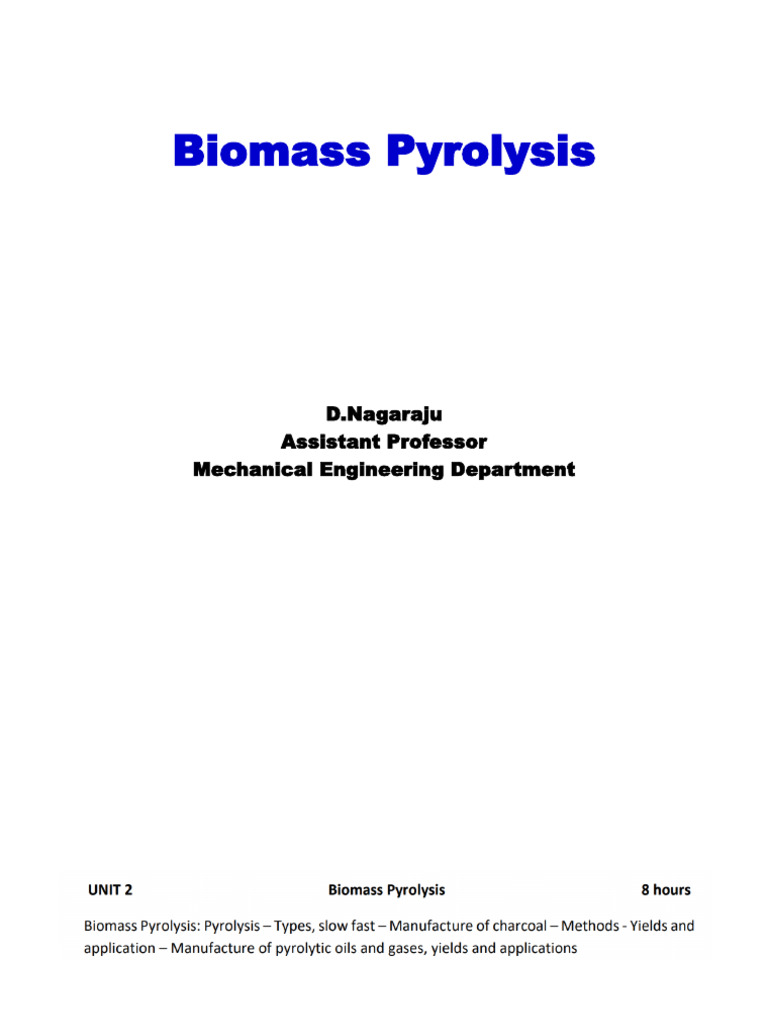 Biomass Pyrolysis: Process and Reactors | PDF | Pyrolysis | Chemical ...