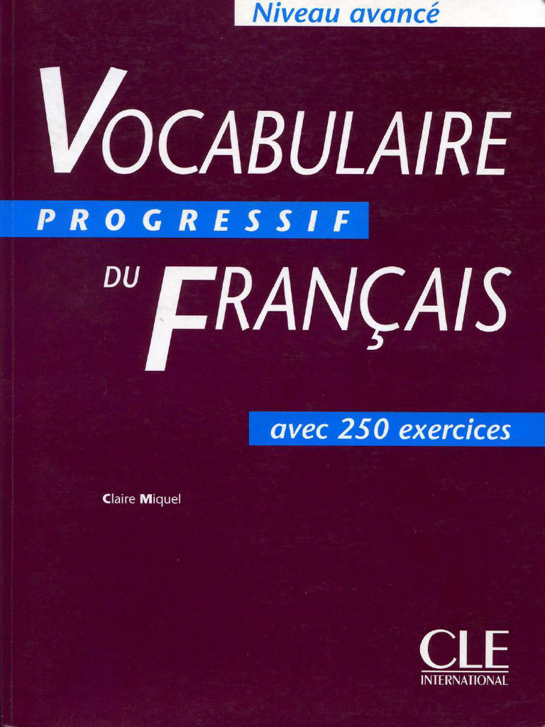 Vocabulaire Progressif Du Francais. Niveau Avance. Comp | PDF