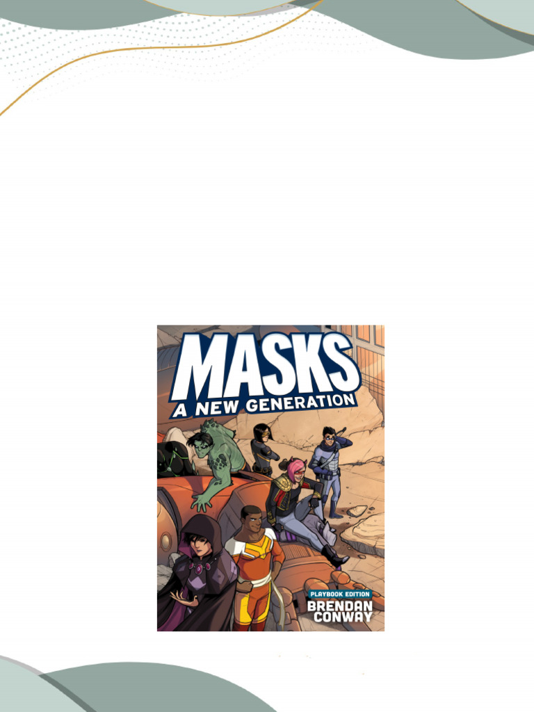Complete Download Masks A New Generation Corebook 1st Edition Brendan Conway PDF All Chapters ...
