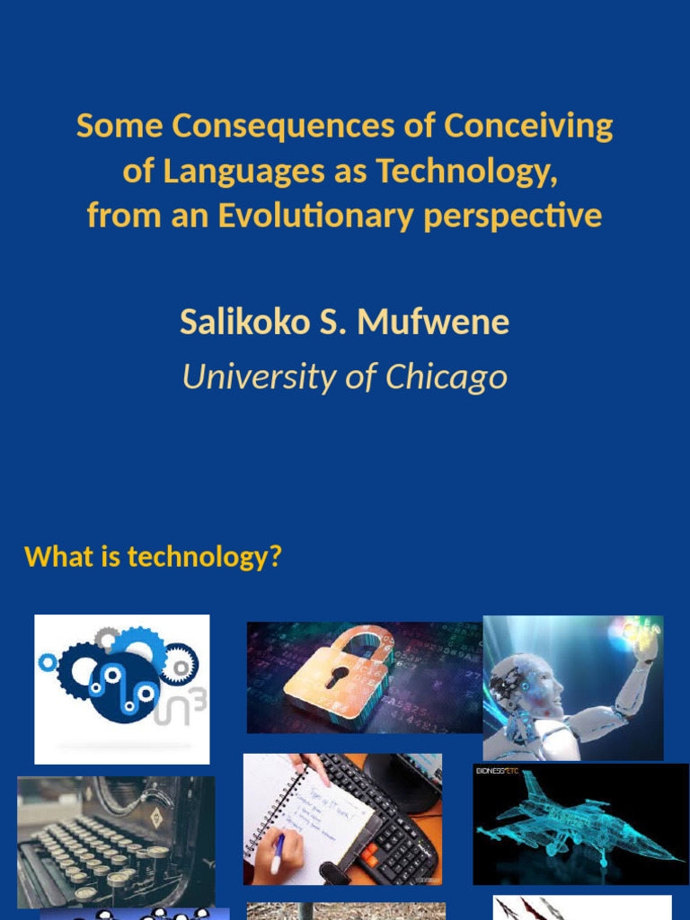 1d. SOME CONSEQUENCES OF THINKING OF LANGUAGES AS TECHNOLOGY - OSLO 6 ...