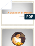 A Question of Dowry (Me)