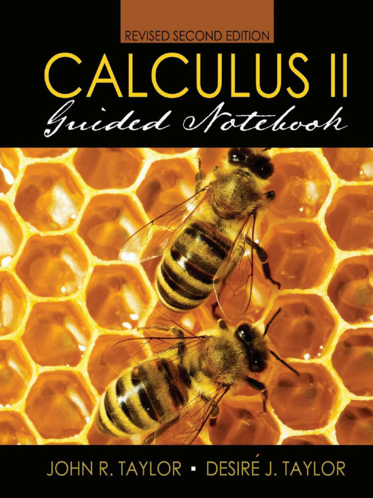 John R Taylor, Desire J Taylor Calculus 2 Guided Notebook 2021 ...