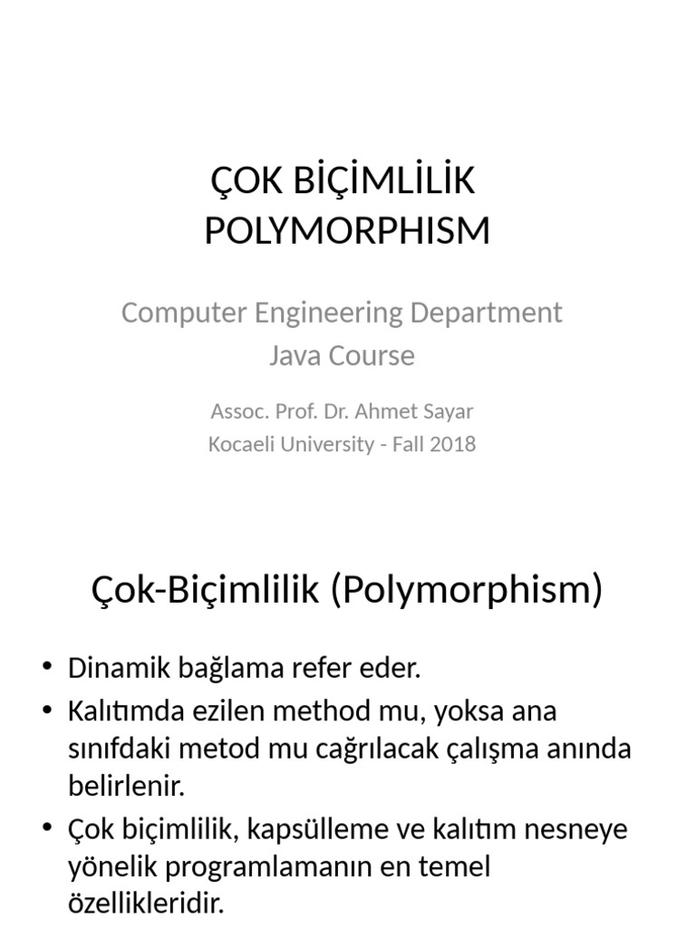  ok bi imlilik polymorphism computer engineering department java