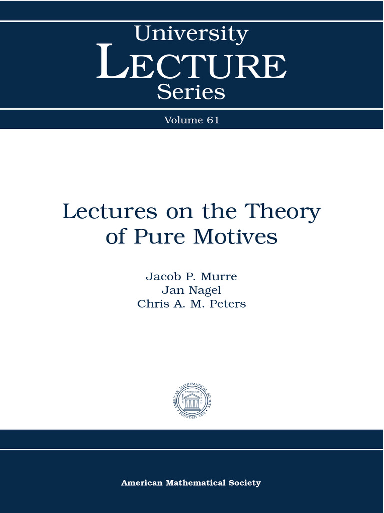Lectures on the theory of pure motives (Jacob P. Murre, Jan