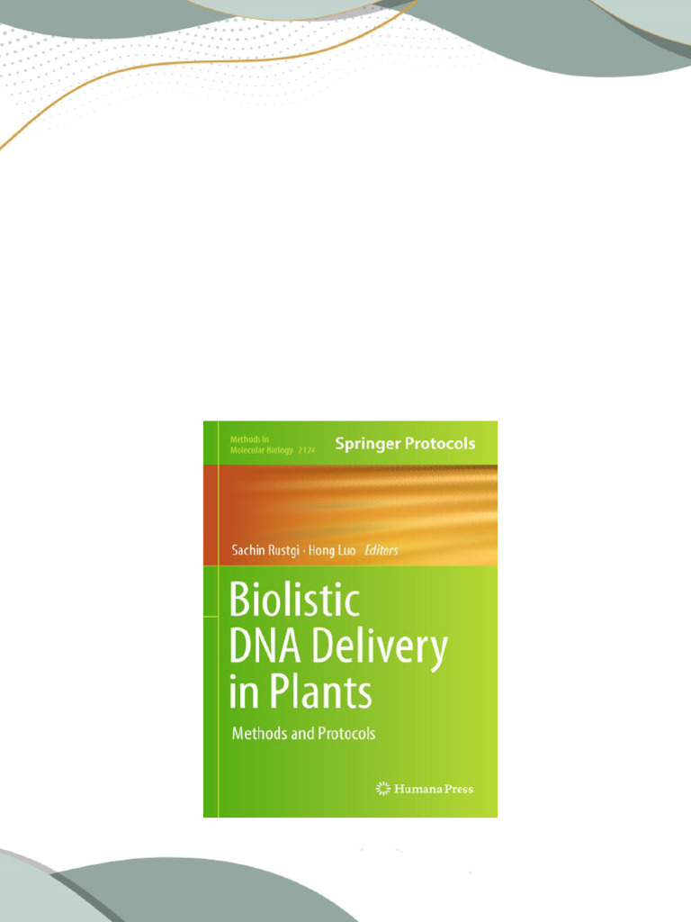 Biolistic dna delivery methods and protocols 1 ed 2020 edition sachin