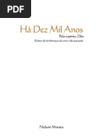 Há Dez Mil Anos (psicografia Nelson Moraes - espírito Zílio)