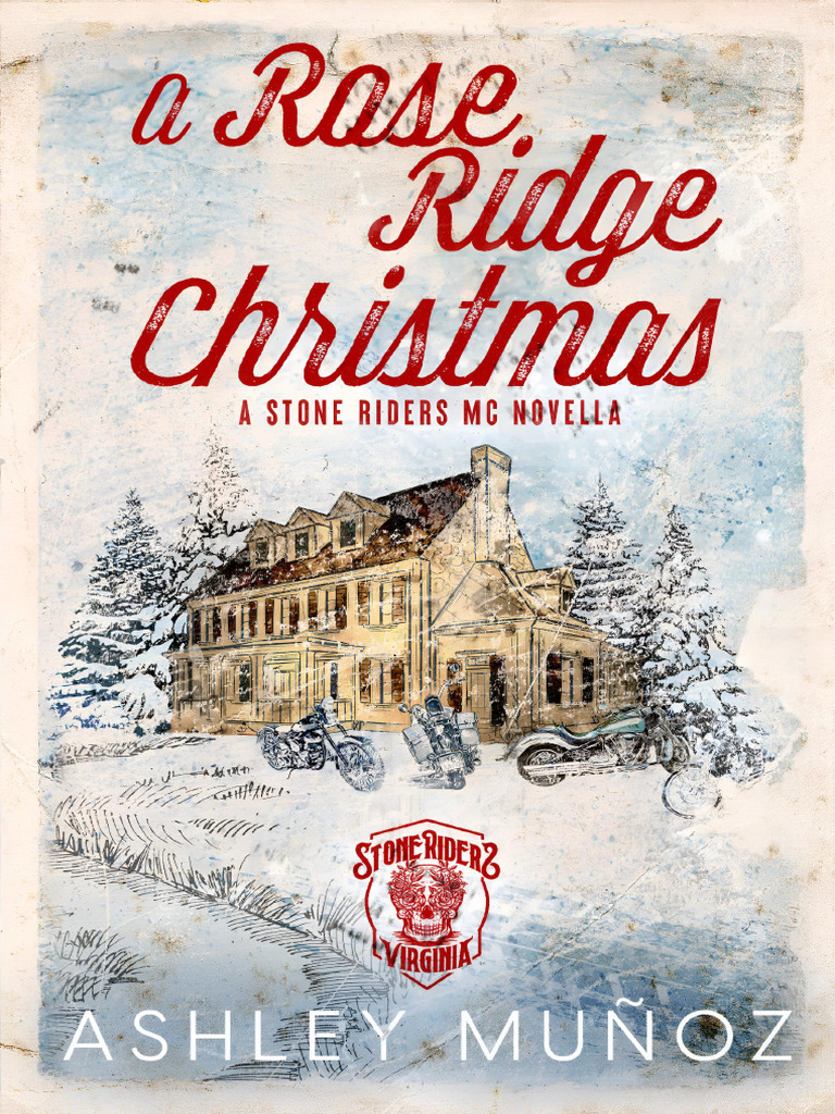 SR MC #5 A Rose Ridge Christmas by Ashley Muñoz | PDF