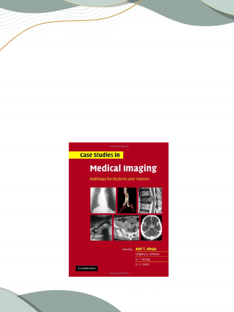 Immediate Download Case Studies in Medical Imaging Radiology For ...