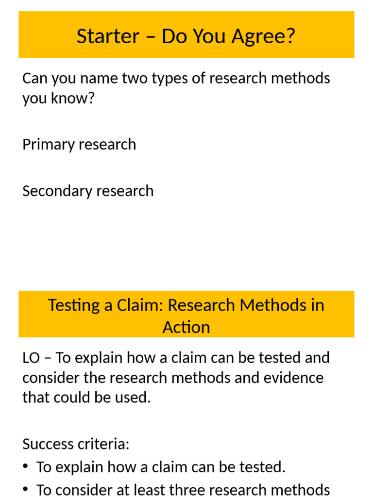 Starter - Do You Agree?: Can You Name Two Types of Research Methods You ...