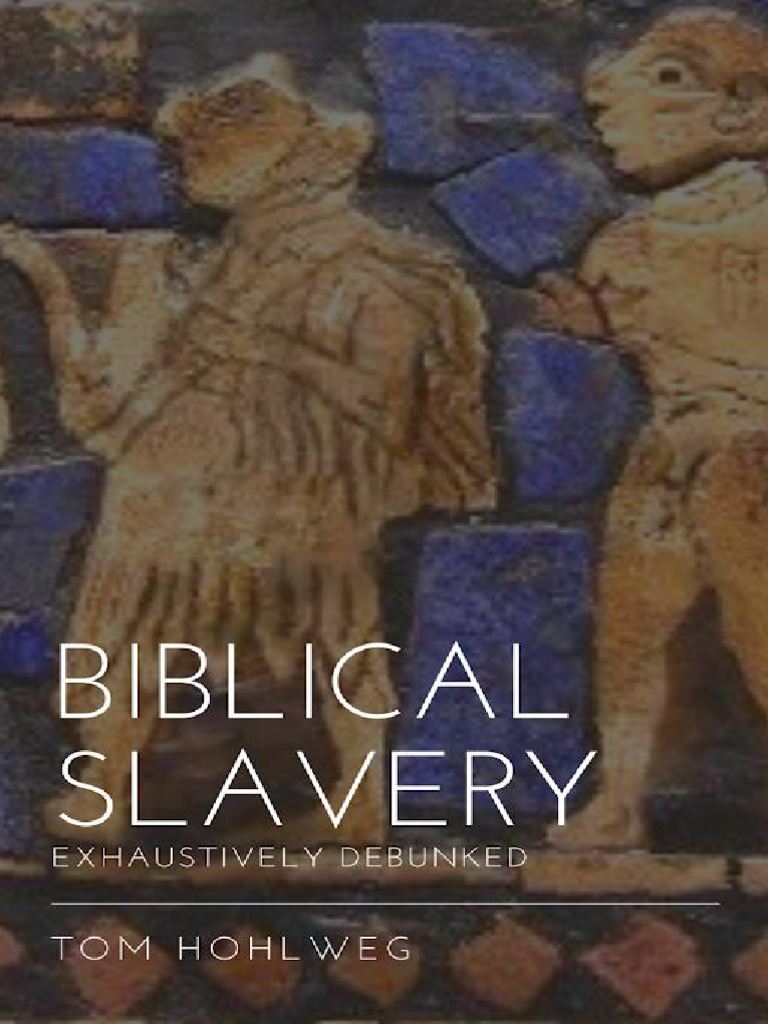 Biblical Slavery Exhaustively Debunked | PDF | Israelites | Marriage