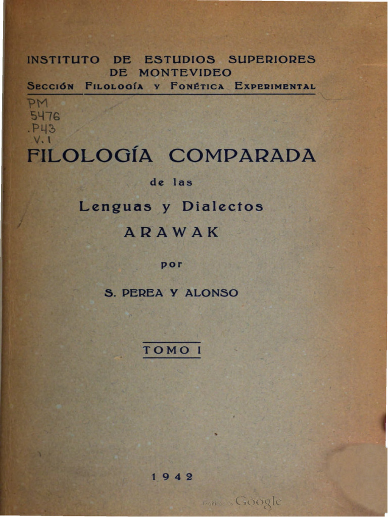 Filologia Comparada de Las Lenguas y Dialectos Arawak Perea y Alonso ...
