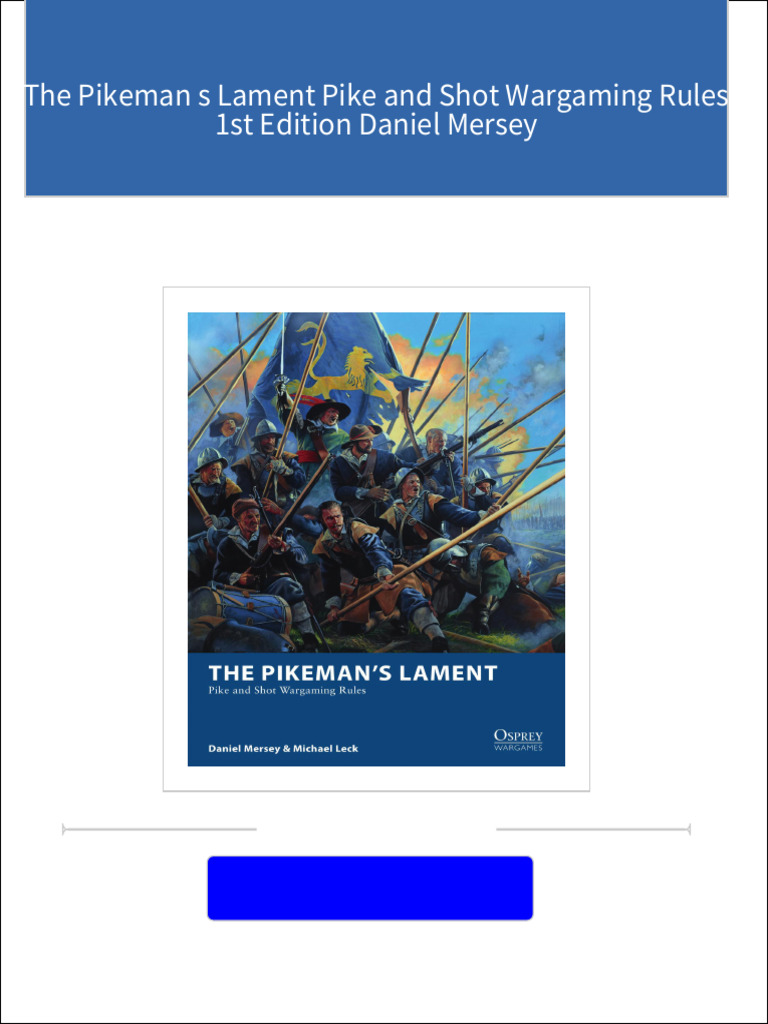 complete-download-the-pikeman-s-lament-pike-and-shot-wargaming-rules