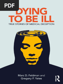 Dying to be Ill_ True Stories of Medical Deception -- Marc D_ Feldman; Gregory P_ Yates -- 2018 -- Taylor and Francis -- 9781138063815 -- edaafd2f96444a53f07270d5b140ee7e -- Anna’s Archive (1)