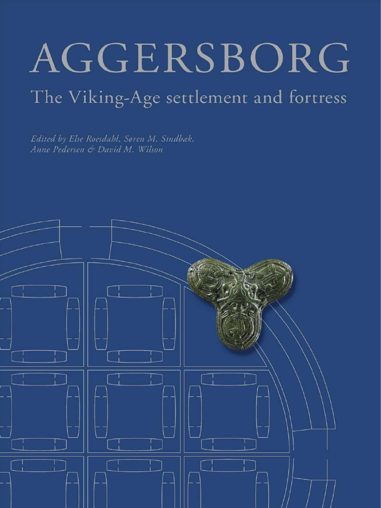 Aggersborg The Viking Age Settlement and | PDF