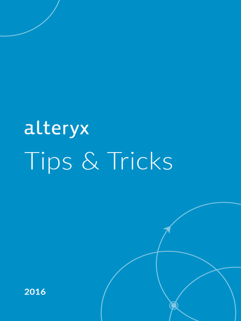 Alteryx+Tips+ +tricks+2016 | PDF | Program Optimization | Mobile App