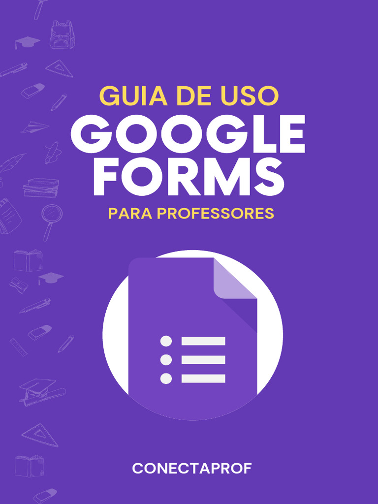 Guia Prático do Google Forms para Professores | PDF | Informática