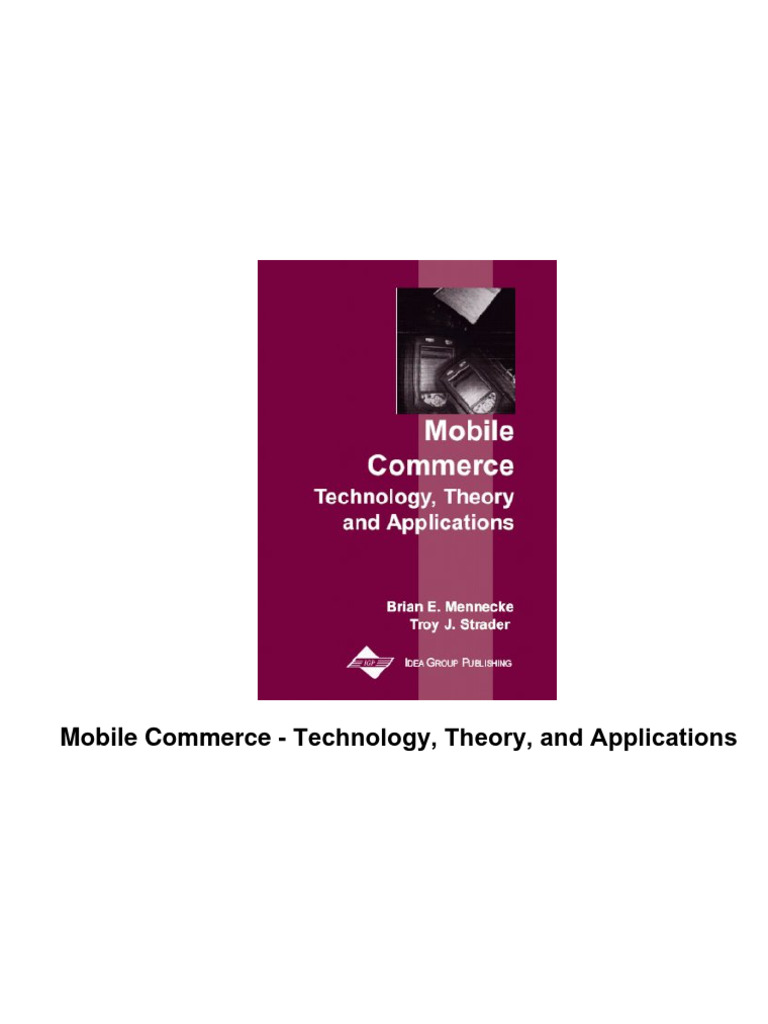 Mennecke, Strader - Mobile Commerce Technology, Theory, and ...