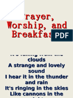Prayer, Worship and ! Breakfast