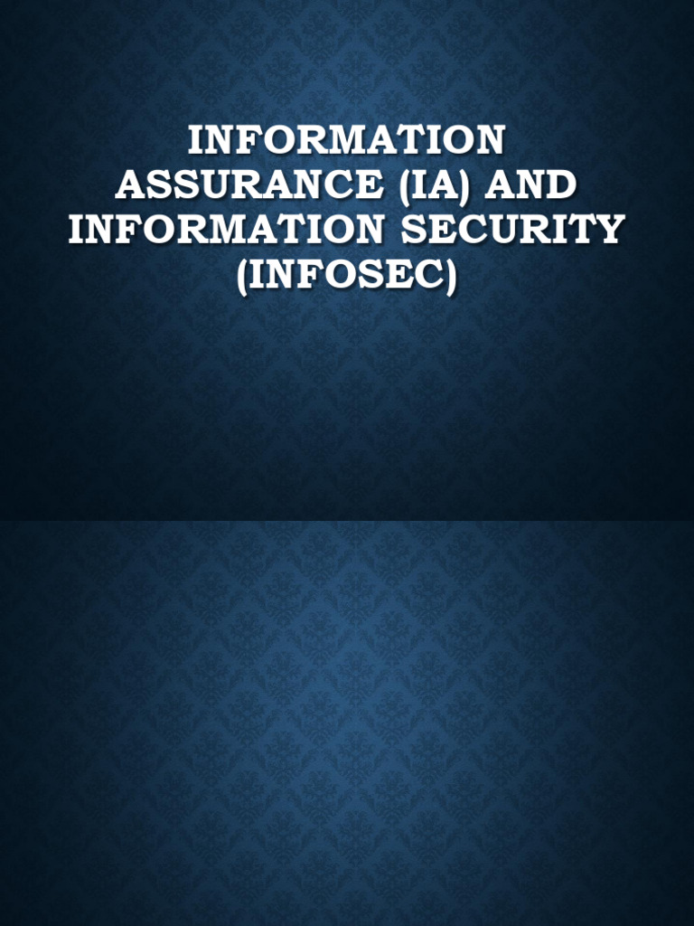 Information Assurance Presentation | PDF | Information Security ...
