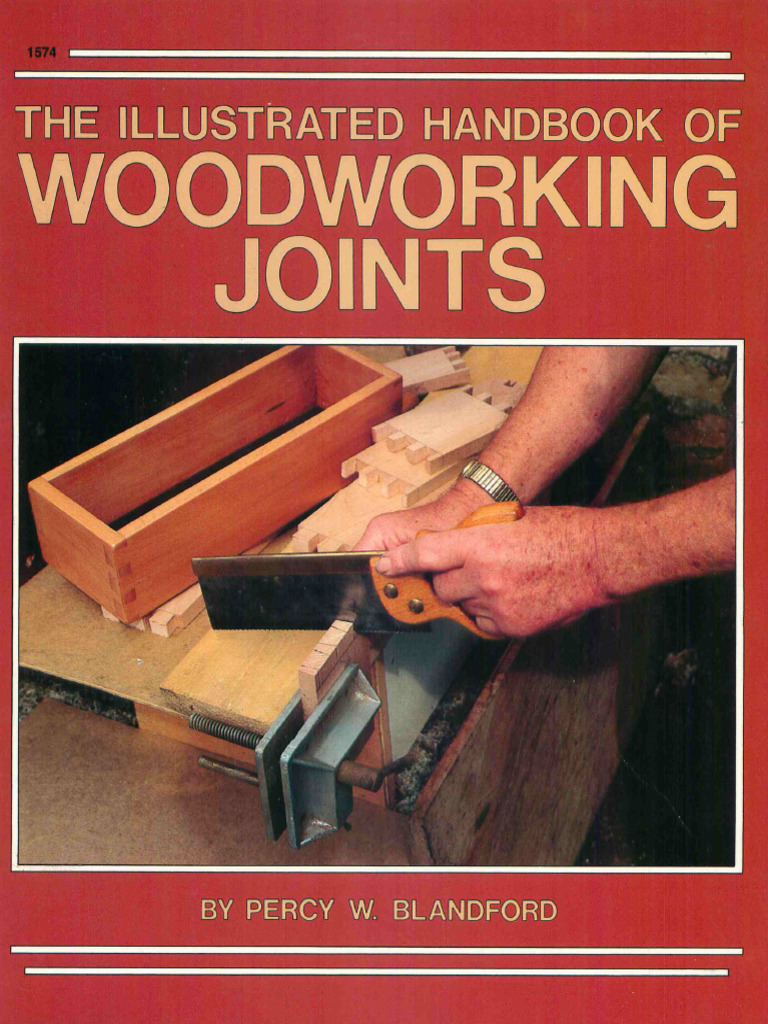 The Illustrated Handbook of Woodworking Joints | PDF