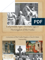 Early Middle Ages: The Dark Ages & The Kingdom of The Franks