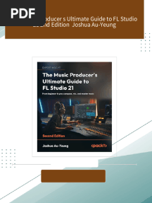 Get The Music Producer s Ultimate Guide to FL Studio 21 2nd Edition  Joshua Au-Yeung free all chapters