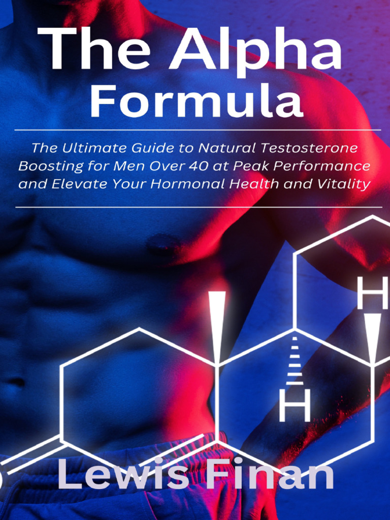 The Alpha Formula: Boost Testosterone Naturally | PDF | Luteinizing ...