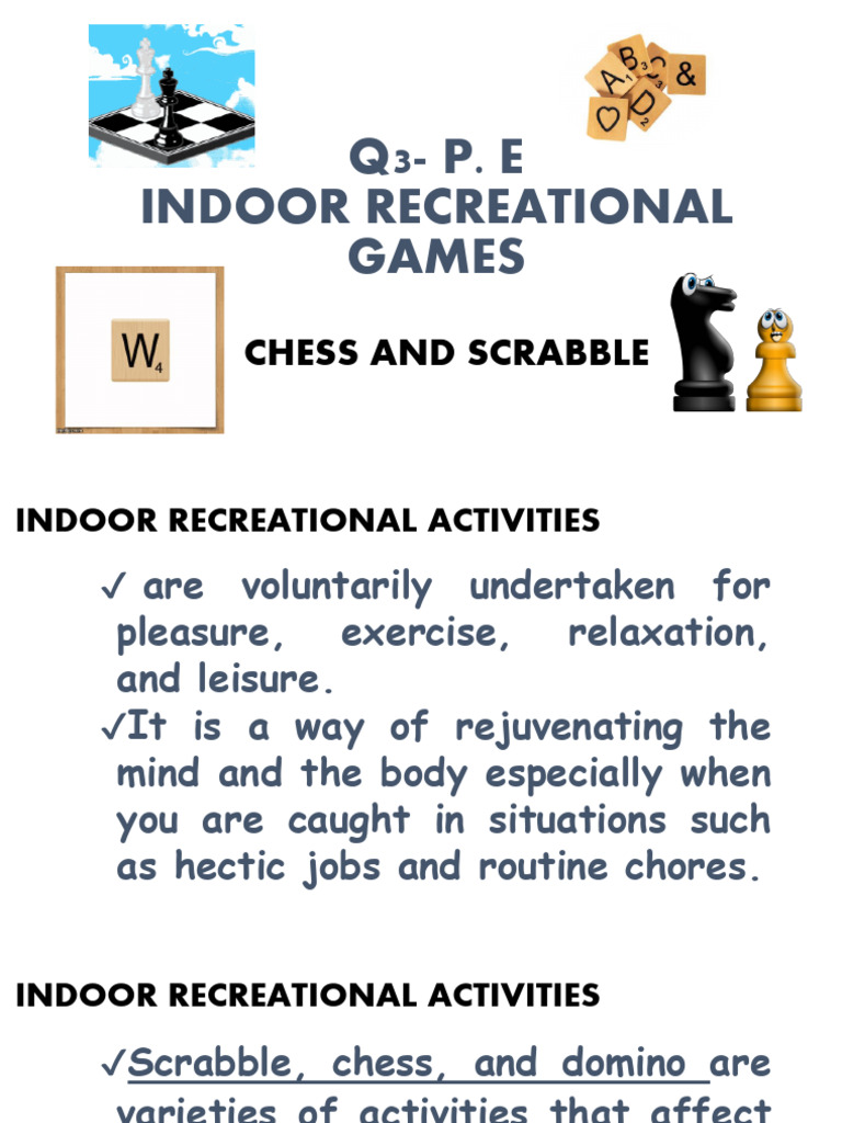 Indoor Games: Chess & Scrabble Guide | PDF | Chess | Competitive Games
