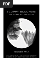 Download Sloppy Seconds The Tucker Max Leftovers by BlueHeelerBooks SN81227664 doc pdf
