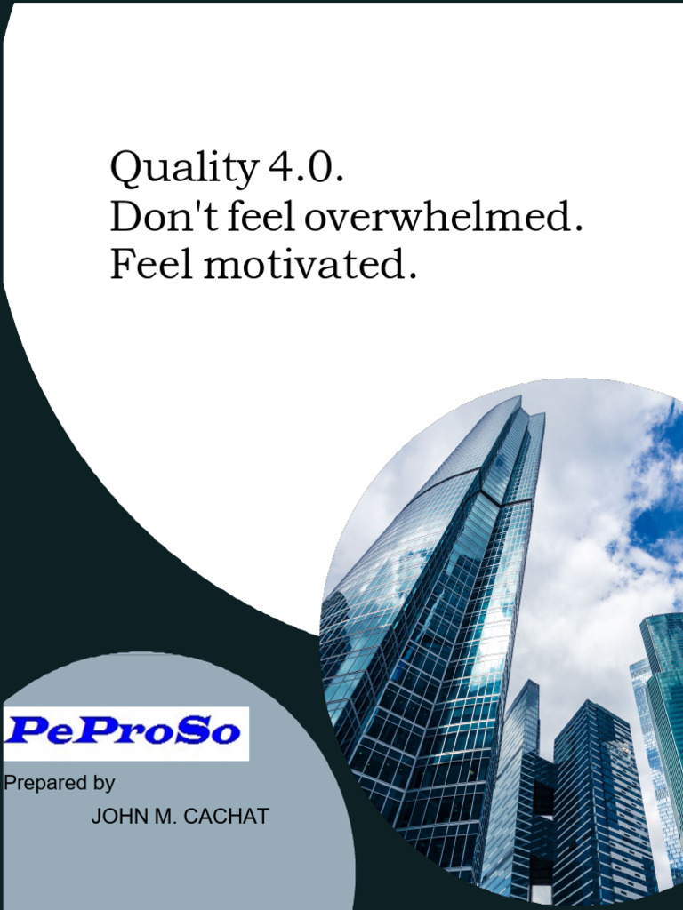 Quality 4.0 - Don't Feel Overwhelmed Feel Motivated by John Cachat ...