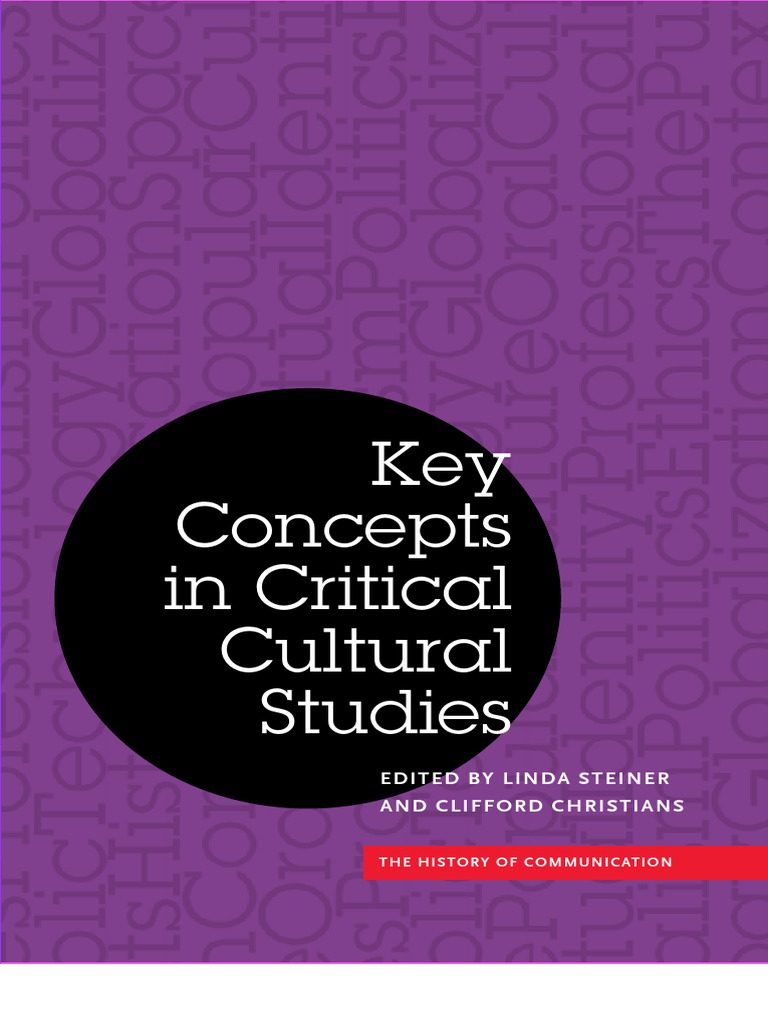 Key Concepts in Critical Cultural Studies: Edited by Linda Steiner and ...