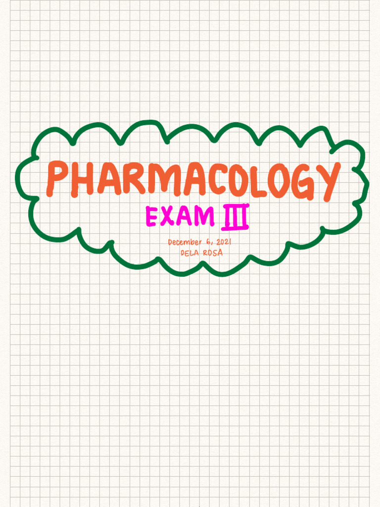 Pharm Exam III Notes | PDF