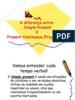 Diferença entre Simple Present e Present Continuous