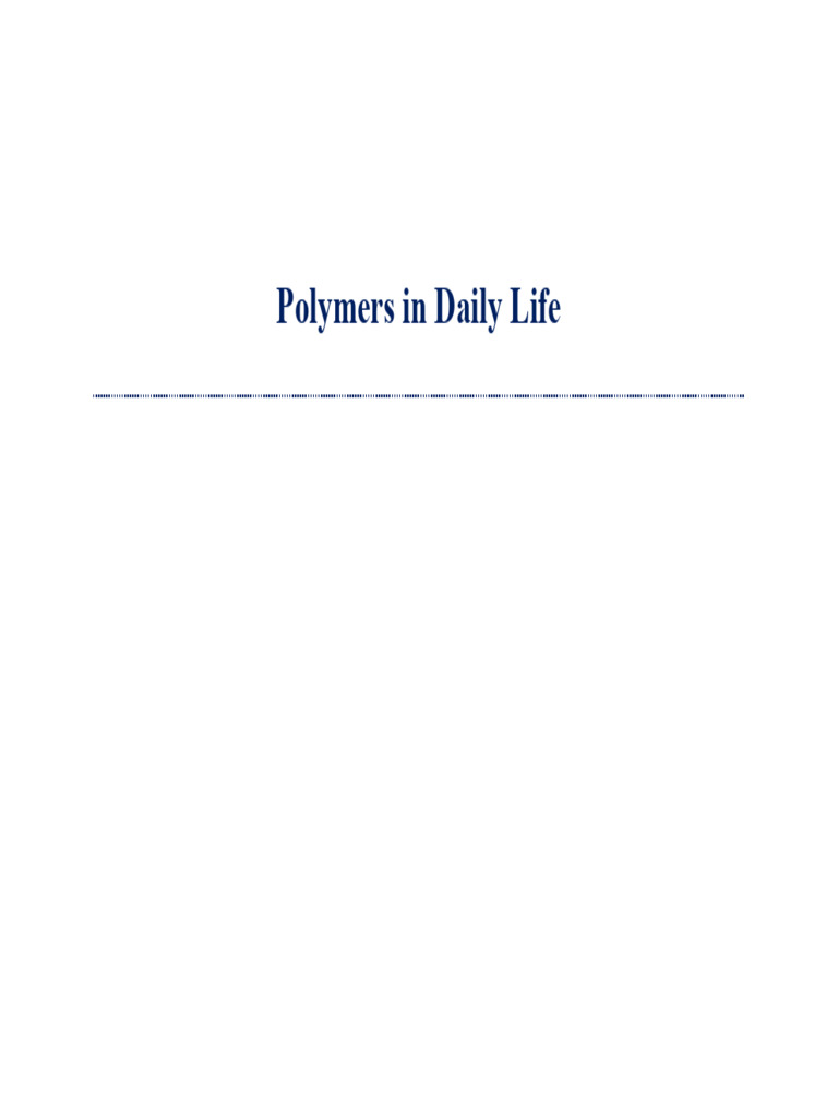 Everyday Polymers and Their Impact | PDF | Textiles | Polyethylene