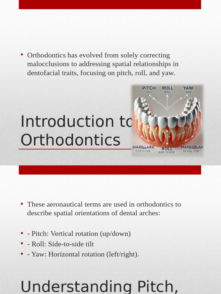 Updated Pitch Roll Yaw Orthodontics Presentation | PDF | Orthodontics ...