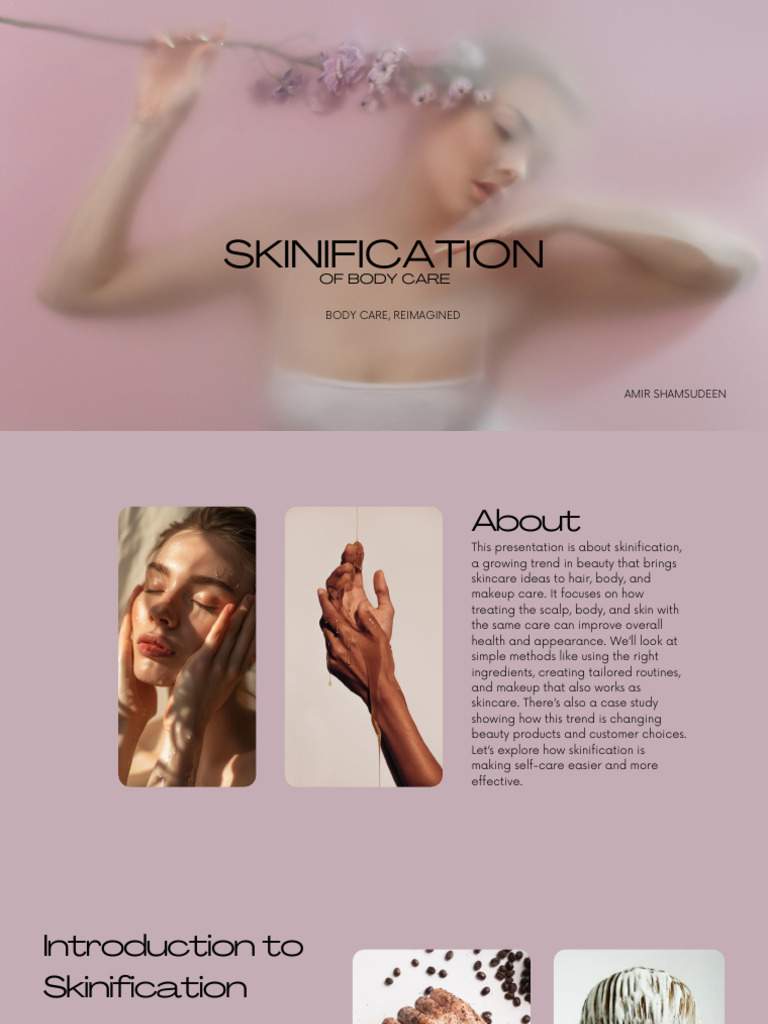 Skinification: Holistic Body Care Trends | PDF | Cosmetics | Skin Care