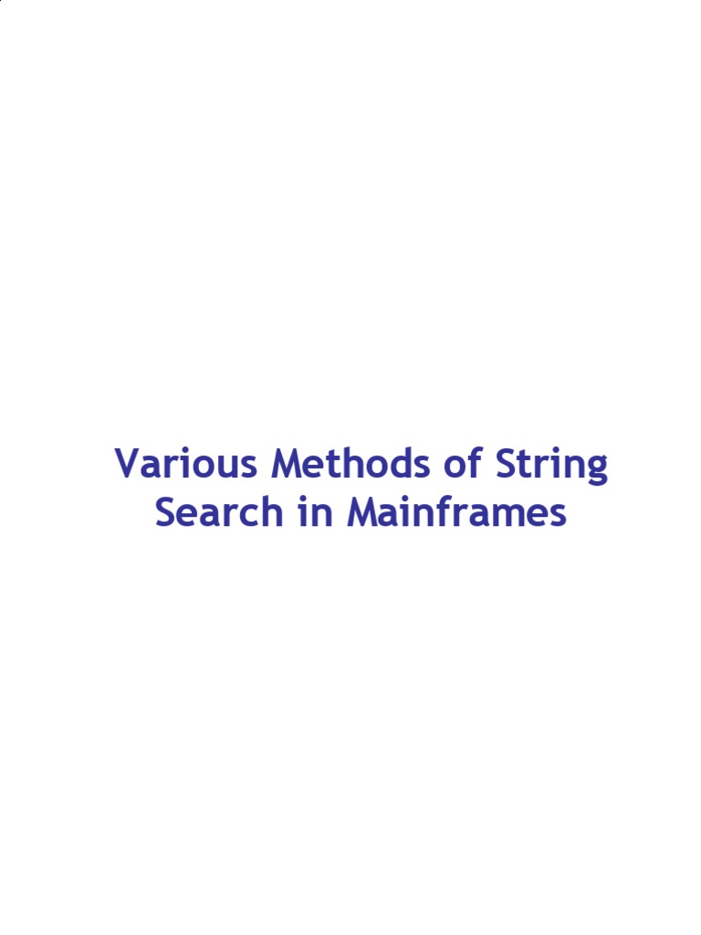 String Searching Methods in A Mainframe | PDF | Areas Of Computer ...