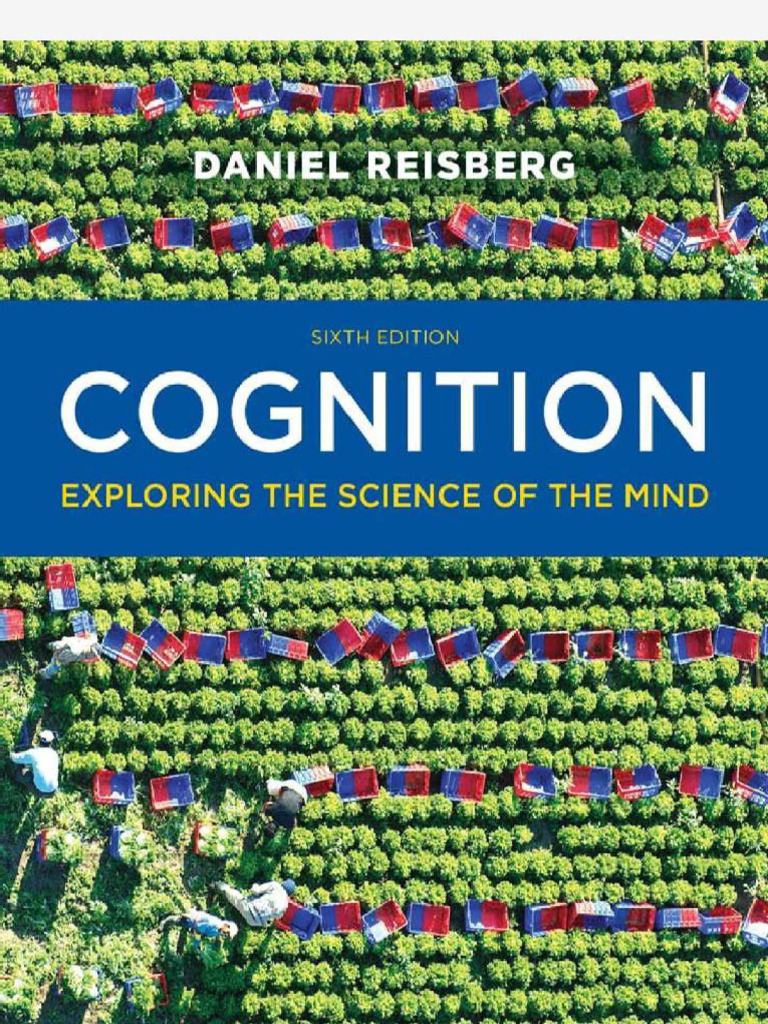 [Daniel Reisberg] Cognition Exploring the Science(B-ok.xyz) | PDF