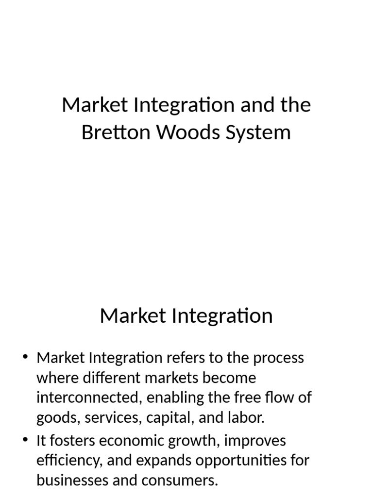Market Integration and Bretton Woods System | PDF