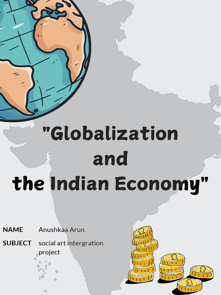 Globalization and The Indian Economy | PDF | Globalization | World ...