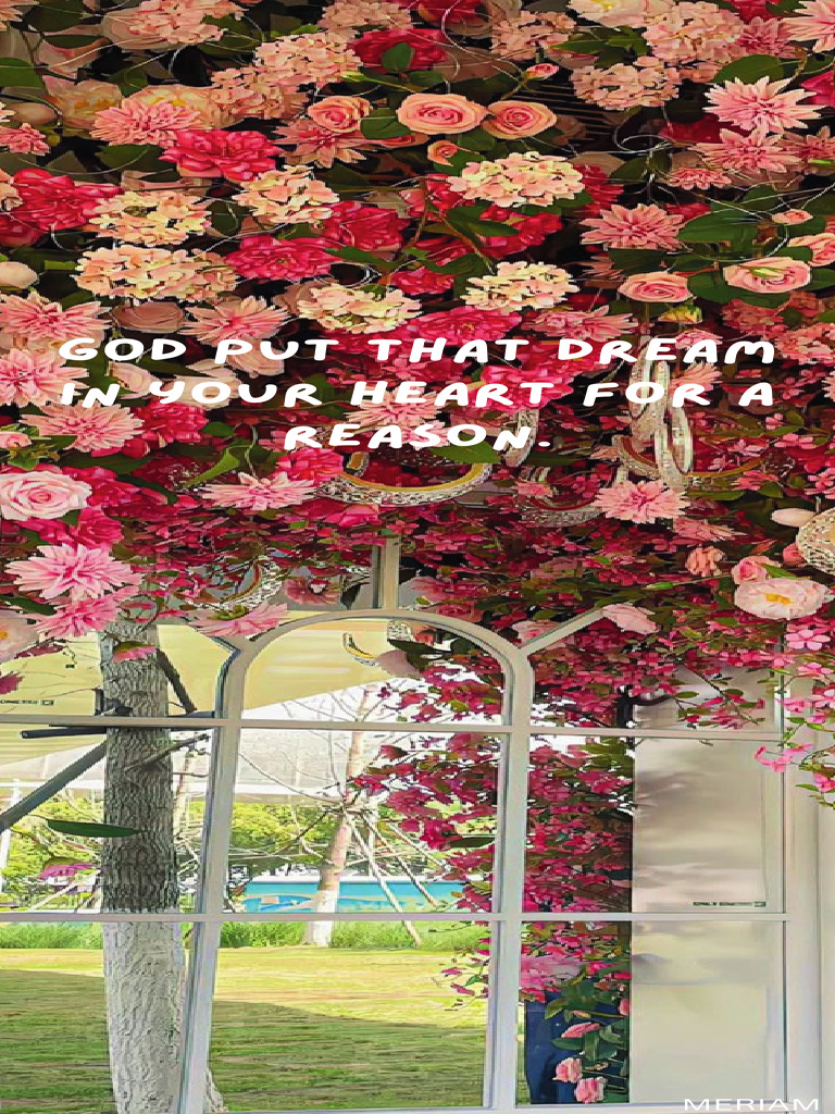 God Put That Dream in Your Heart For A Reason. - 20241014 - 003007 ...