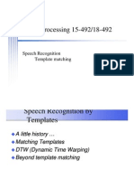 Speech Processing 15-492/18-492: Speech Recognition Template Matching